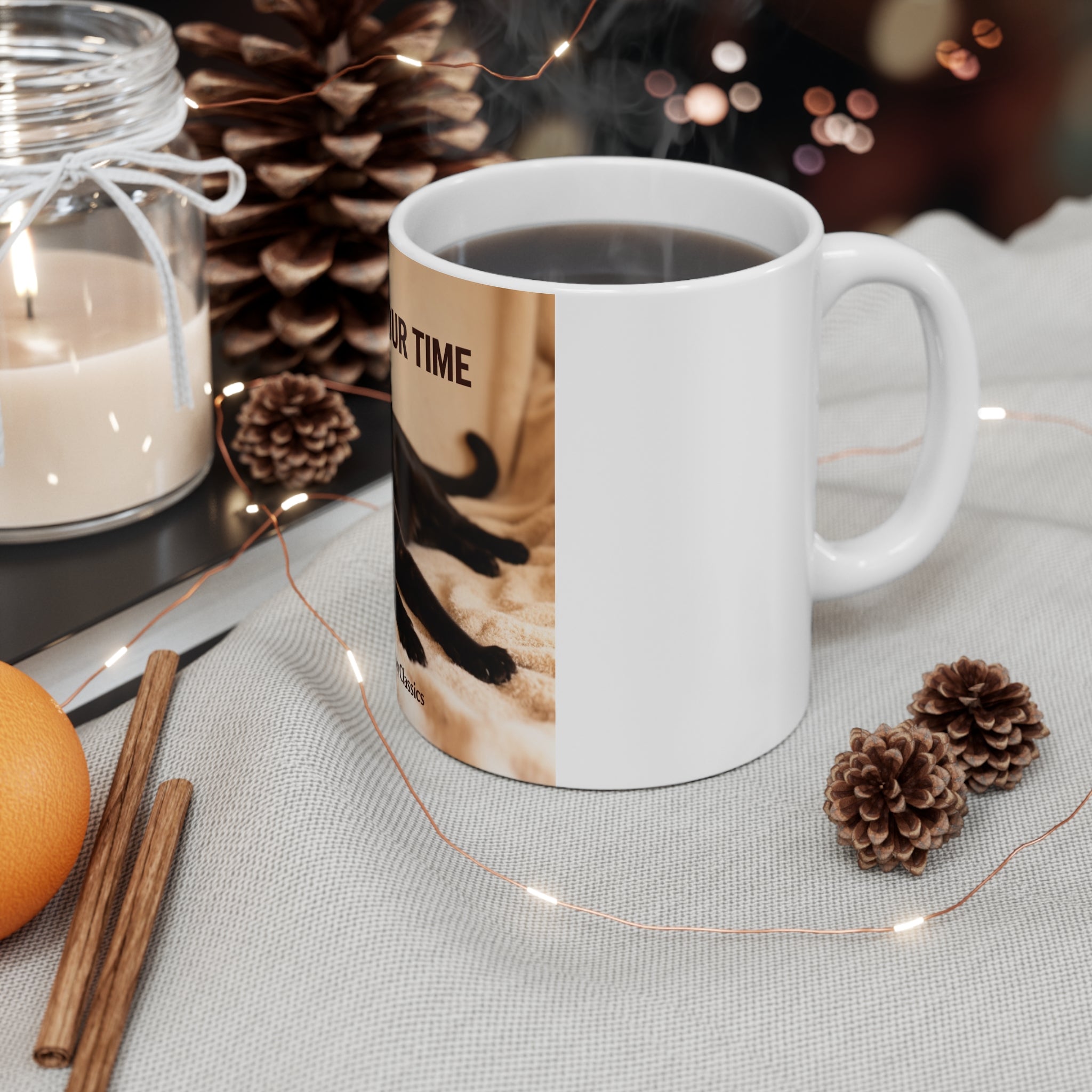 TAKE YOUR TIME Mug 11oz