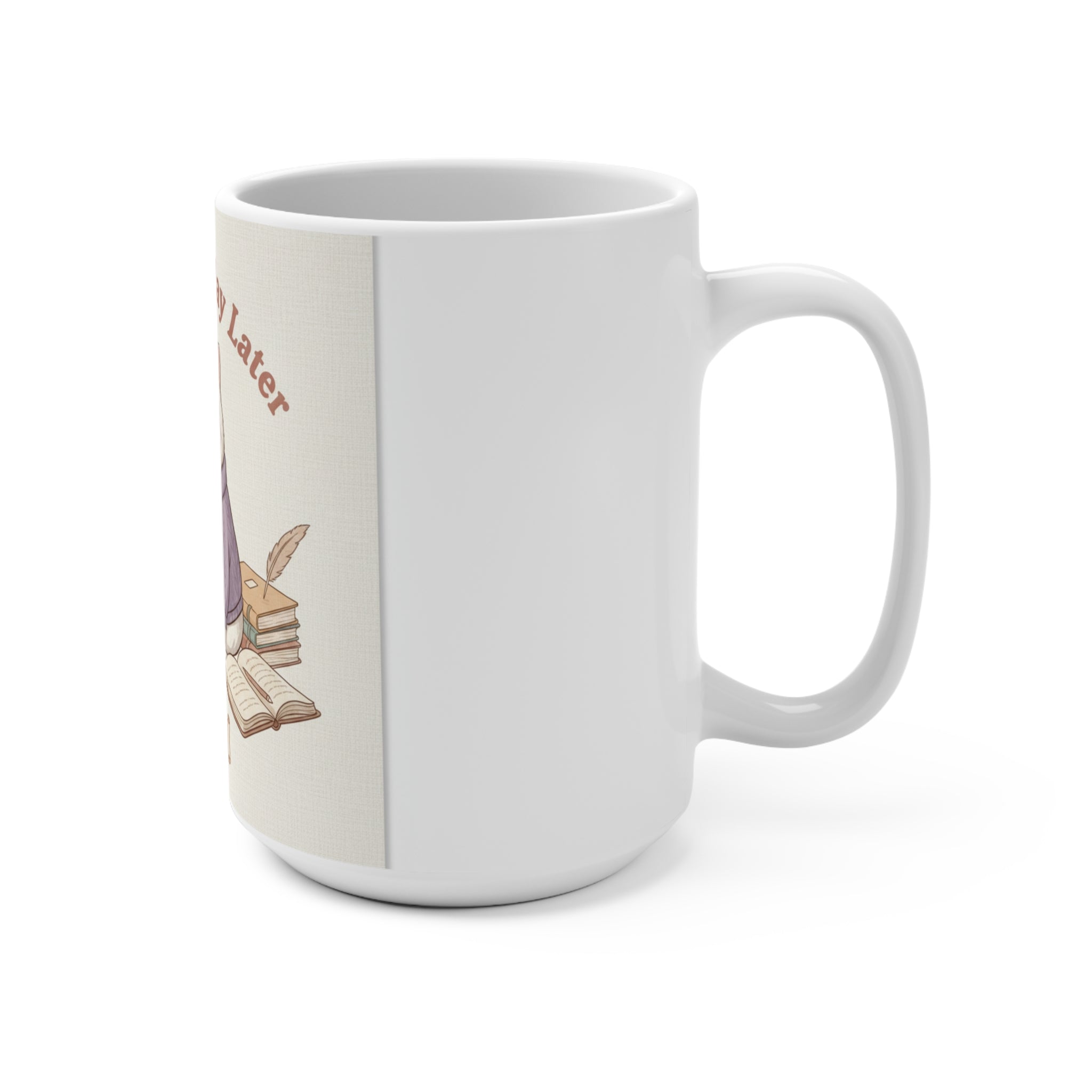 Study Now, Slay Later Cat Mug 15oz
