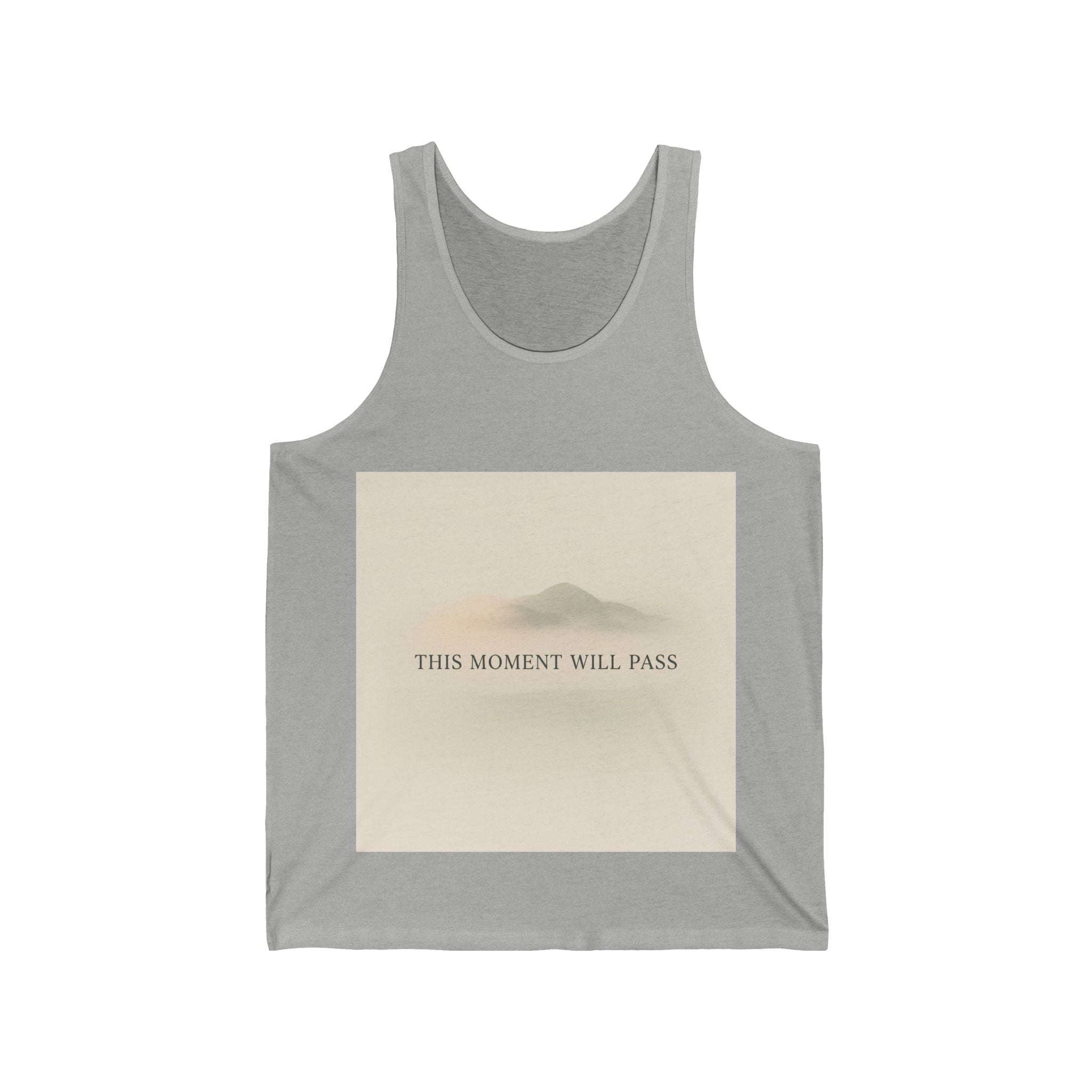 THIS MOMENT WILL PASS Tank Top