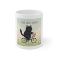 JUST KEEP GOING Mug 11oz