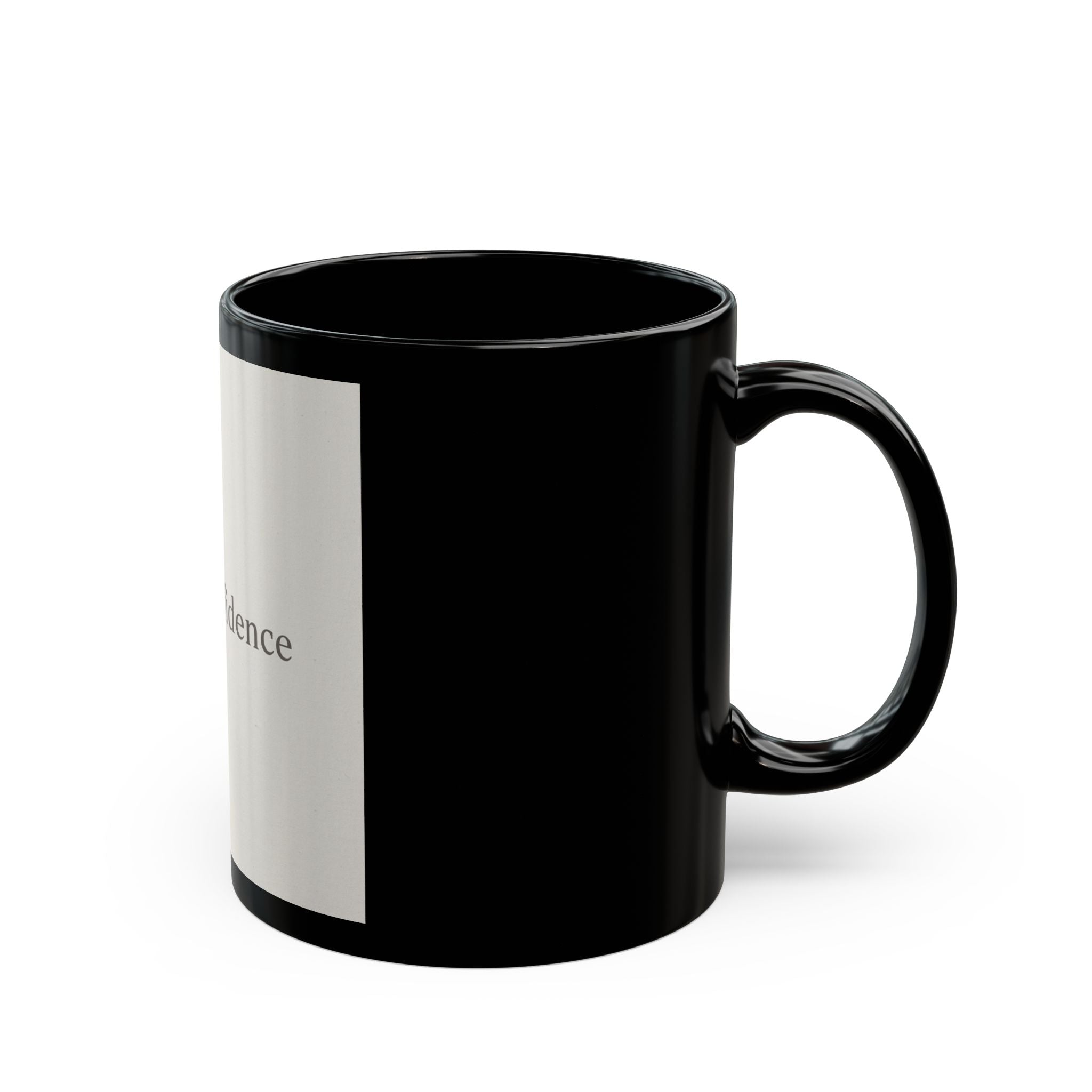 quiet confidence Black Mug 11oz