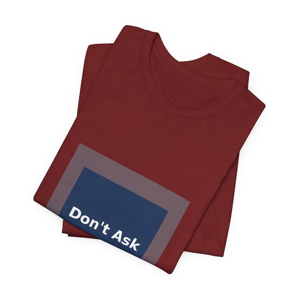Don't Ask - KayKay Women Tee