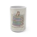 Making My Dreams Happen Mug 15oz