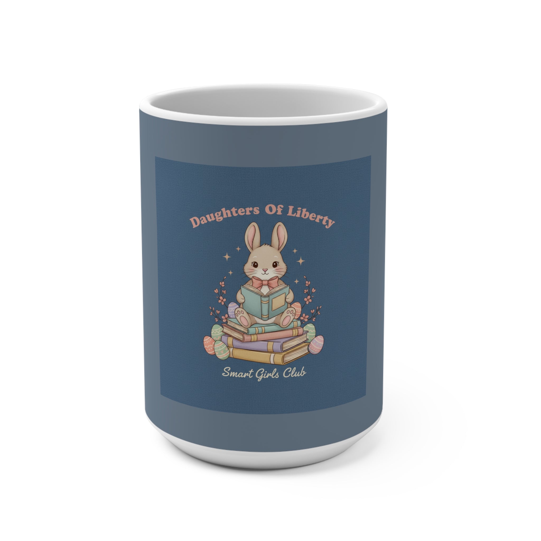 Bunny Mug 15oz – Daughters of Liberty Smart Girls Club