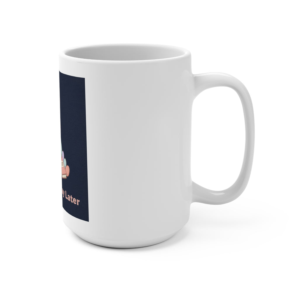 Bear Mug 15oz – Study Now Slay Later