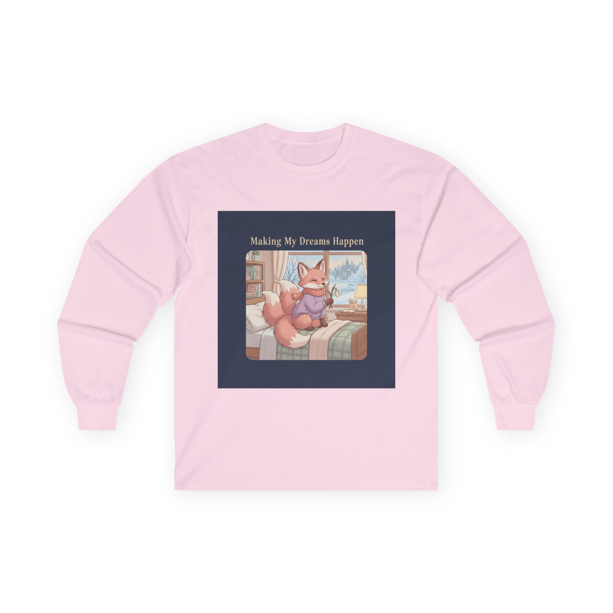 Making My Dreams Happen Long Sleeve Tee