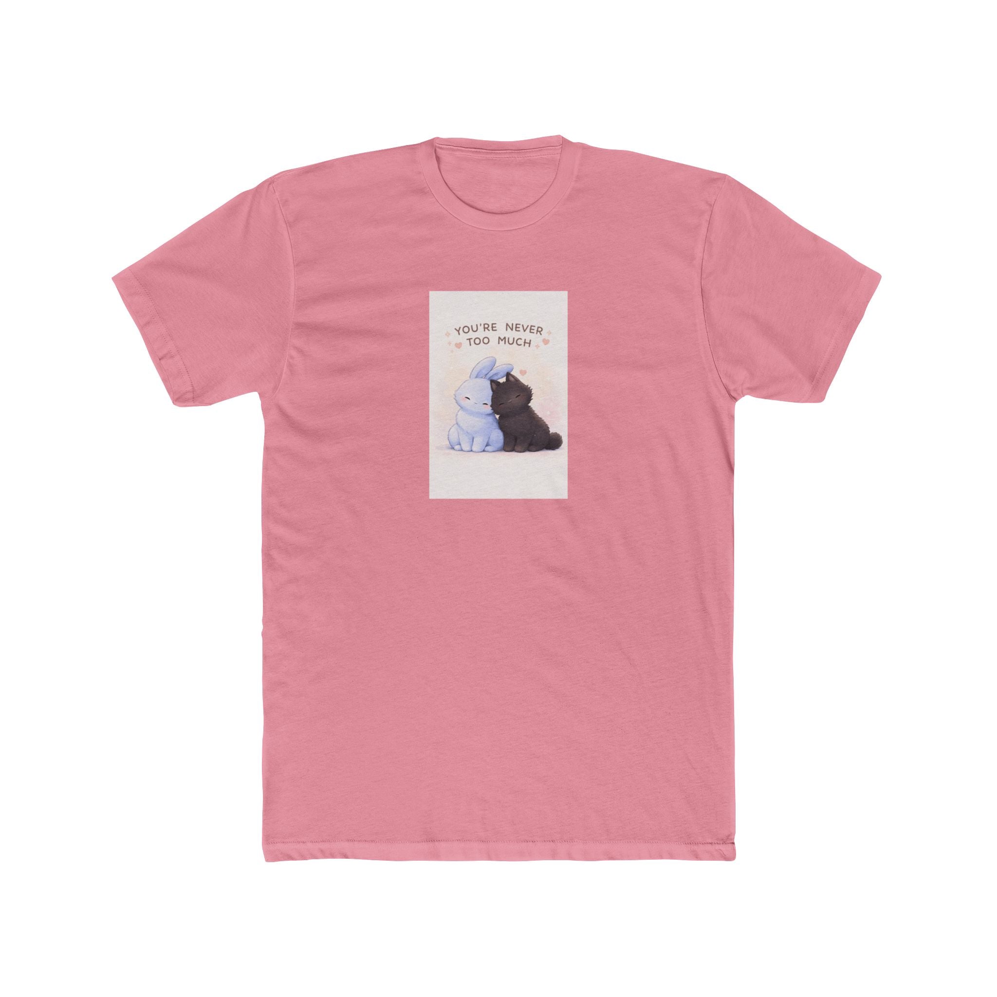 "YOU'RE NEVER TOO MUCH" Black Cat Unisex Tee | College Girl Gift | Fashion | KayKay Classics
