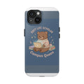 Bear Tough Phone Case – Soft Life Scholar Campus Queen