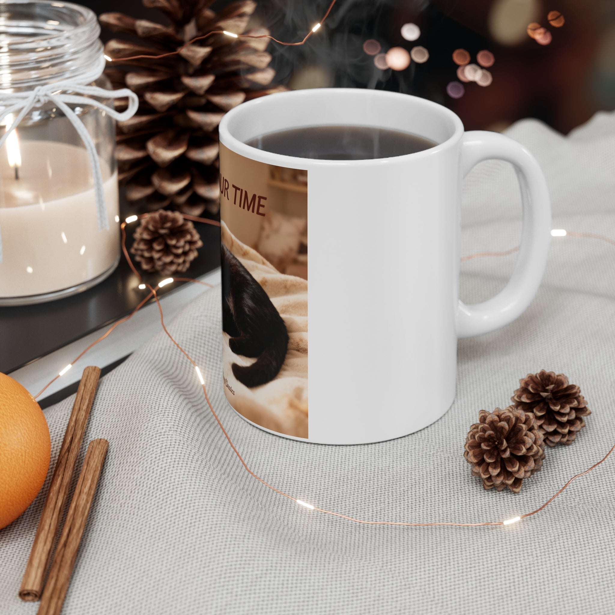 TAKE YOUR TIME Mug 11oz