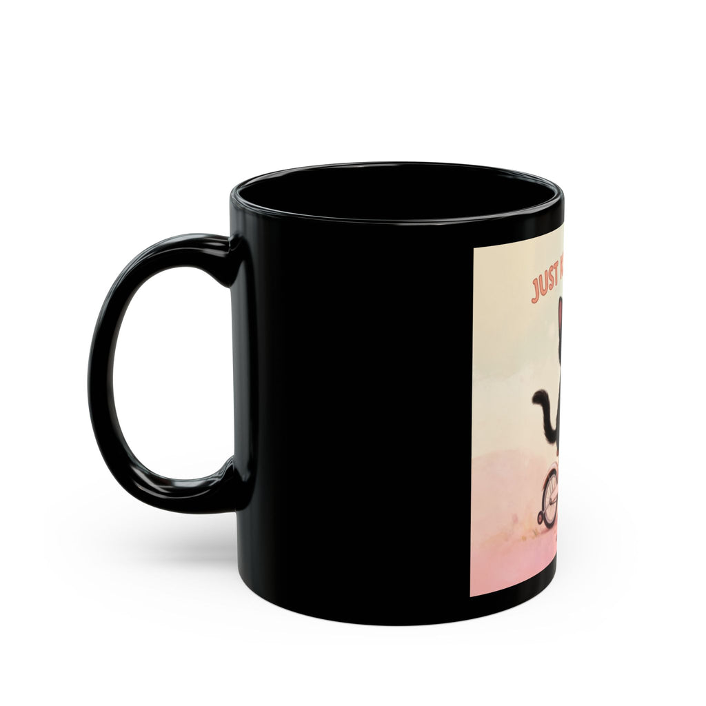 JUST KEEP GOING Cat Black Mug 11oz