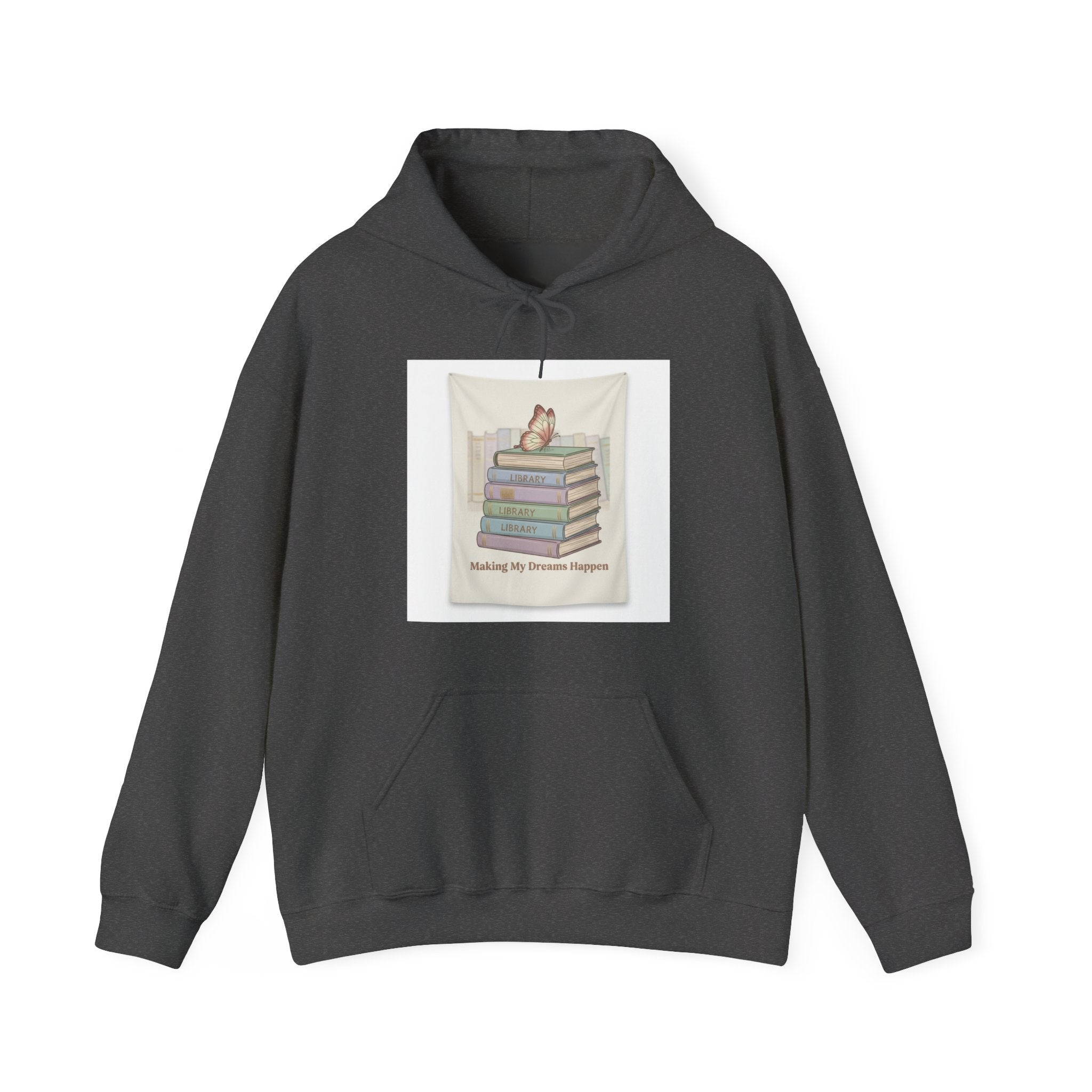 Making My Dreams Happen Hoodie