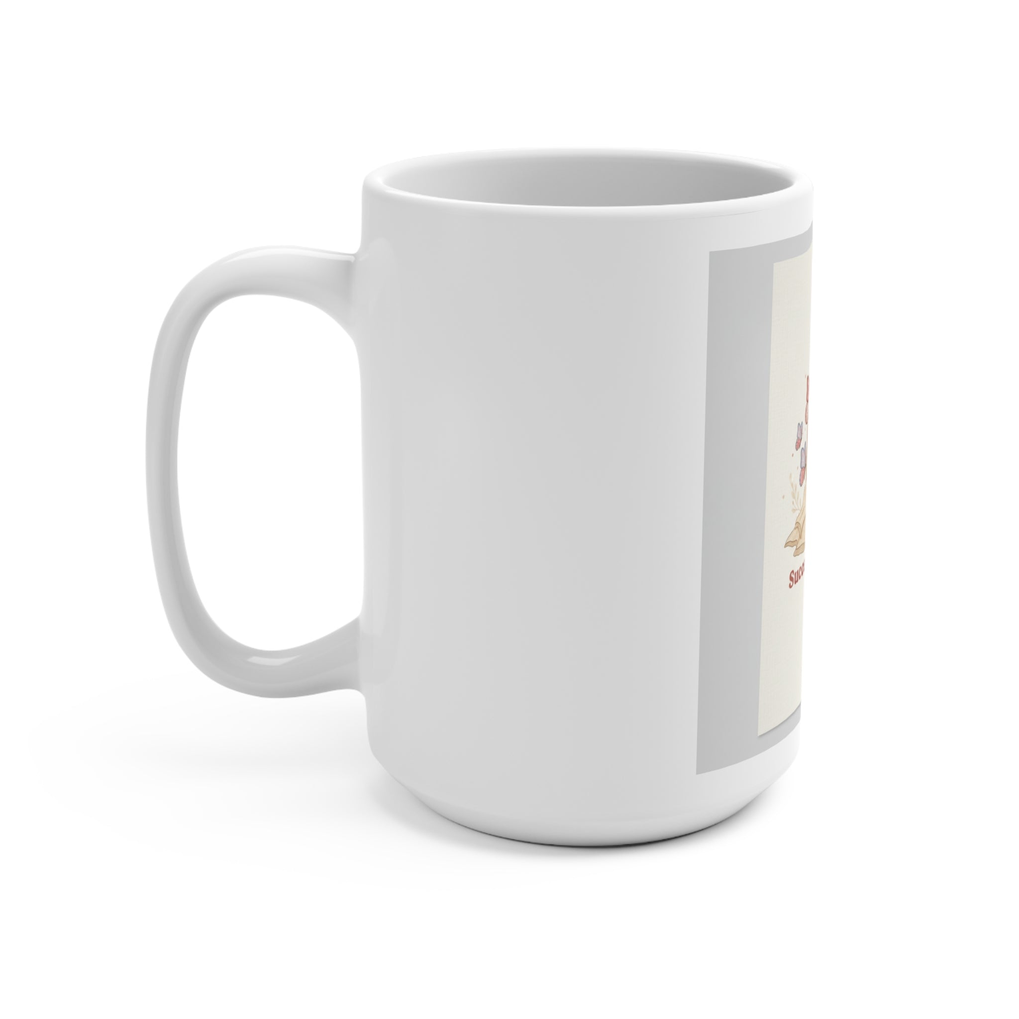 Success Looks Good On You Mug 15oz