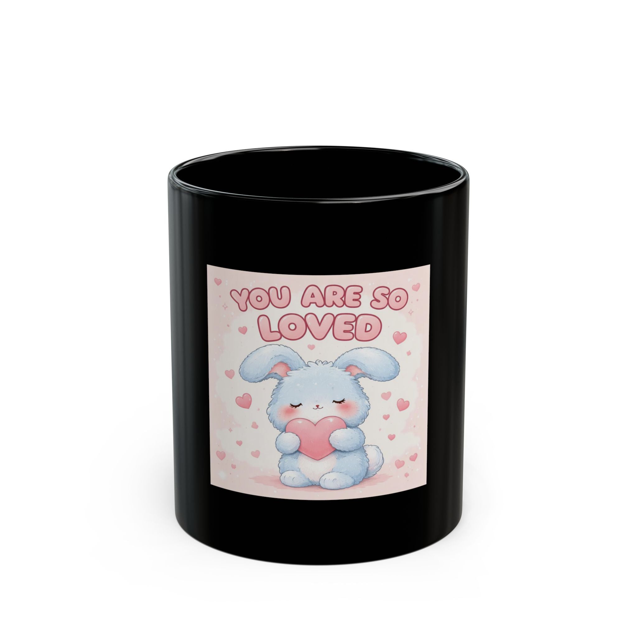 YOU ARE SO LOVED Black Mug 11oz