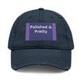 Polished & Pretty - KayKay Dad Hat