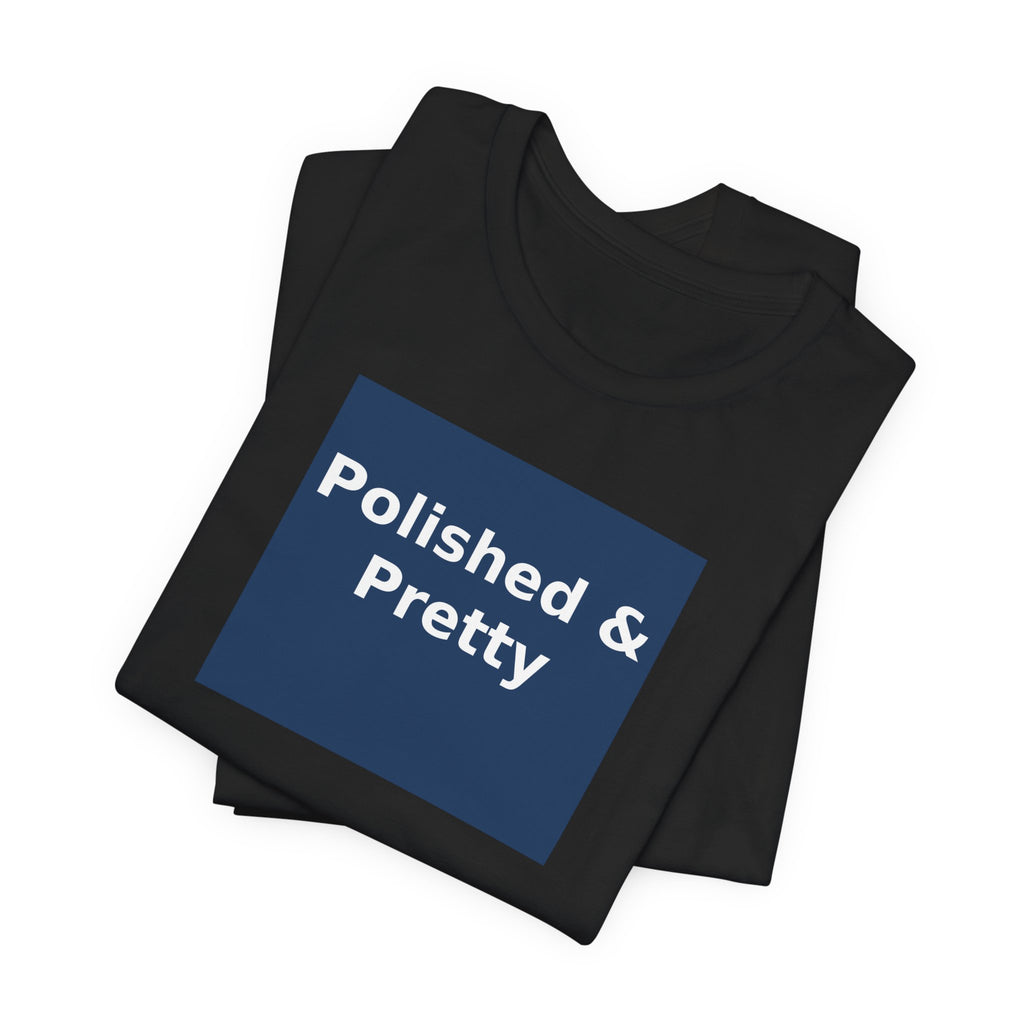 Polished & Pretty - KayKay Women Tee