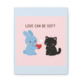 "LOVE CAN BE SOFT" Black Cat Canvas | College Girl Gift | Fashion | KayKay Classics