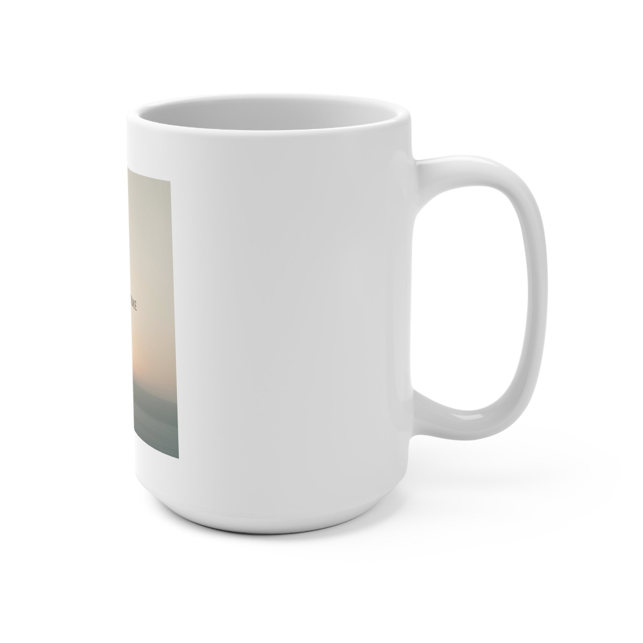 ONE DAY AT A TIME Mug 15oz