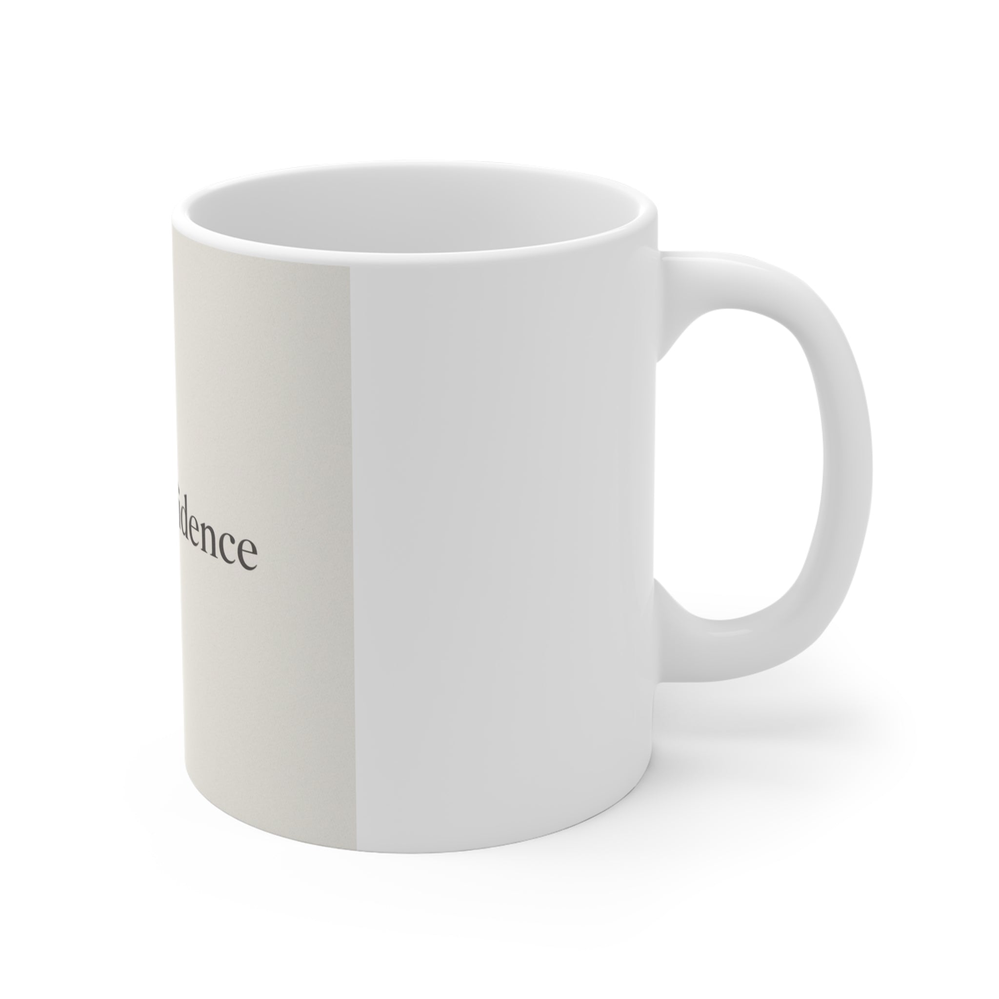 quiet confidence Mug 11oz