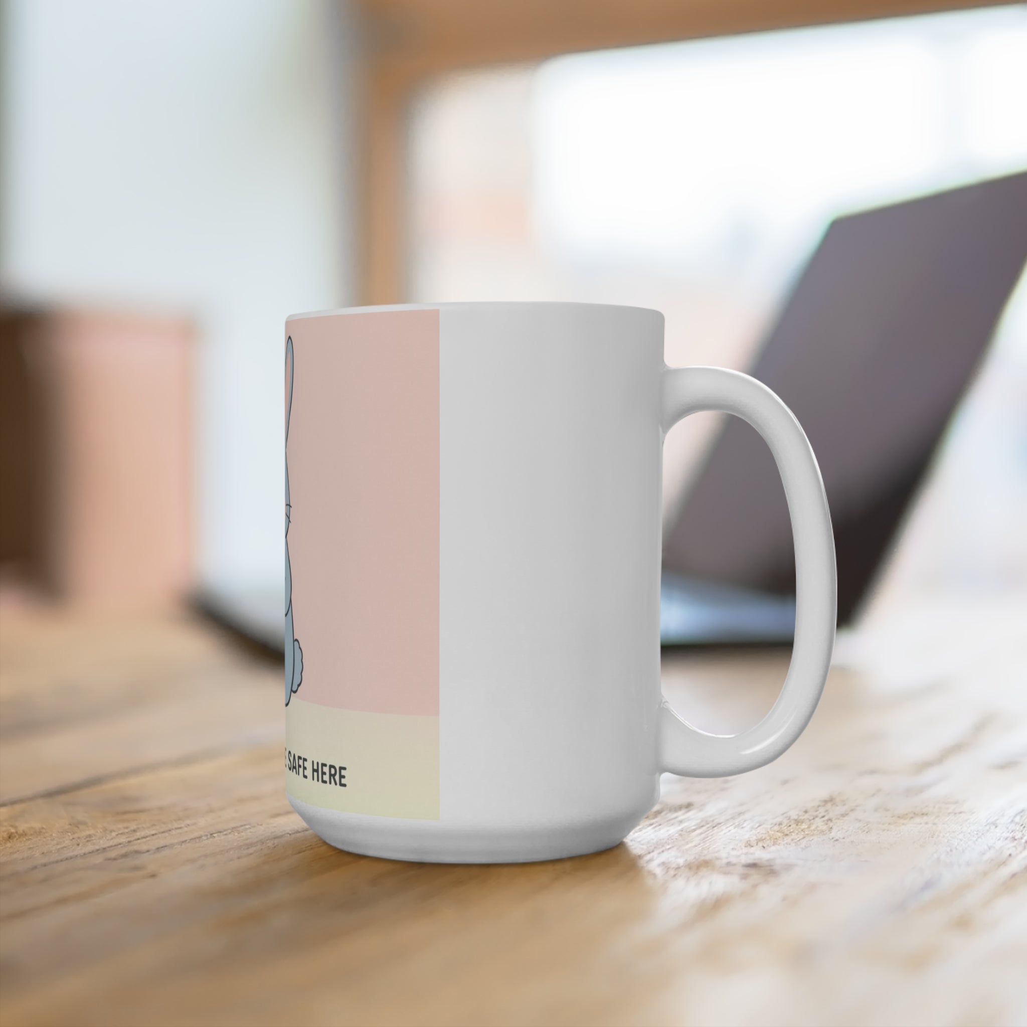 SLOW DOWN, YOURE SAFE HERE Rabbit Mug 15oz