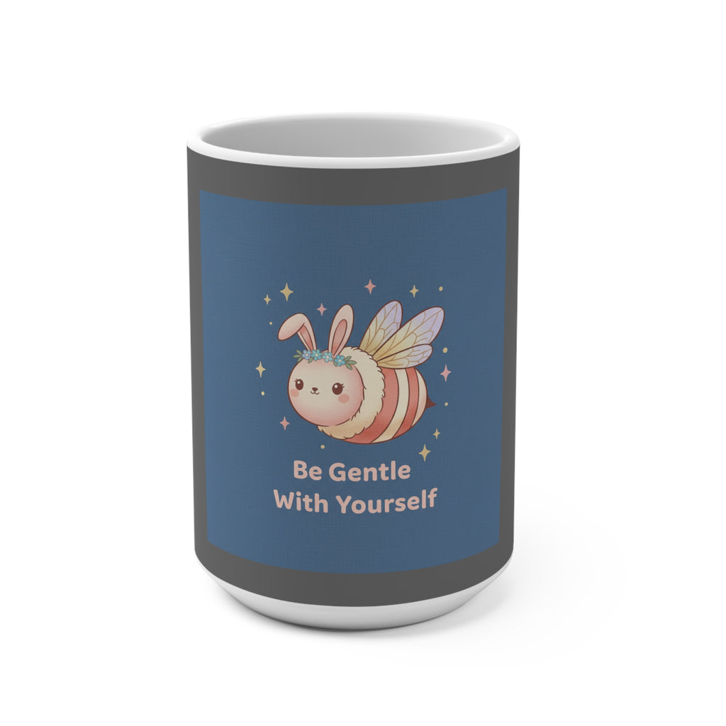 Honeybee Mug 15oz – Be Gentle With Yourself