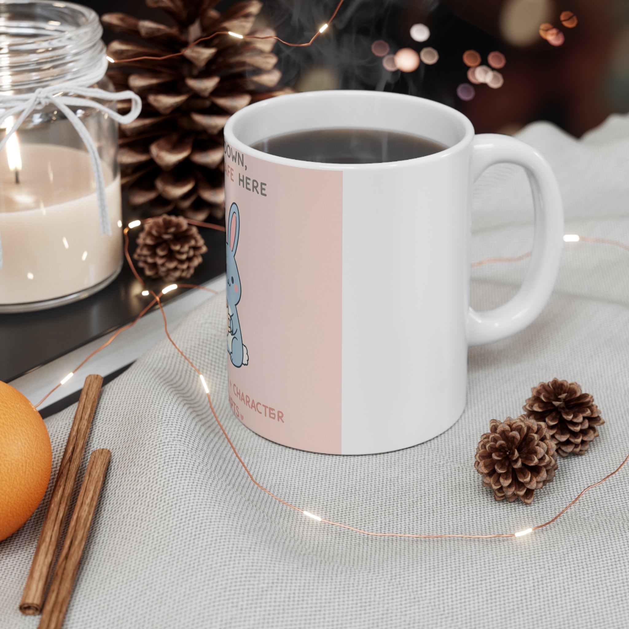 SLOW DOWN, YOURE SAFE HERE Rabbit Mug 11oz