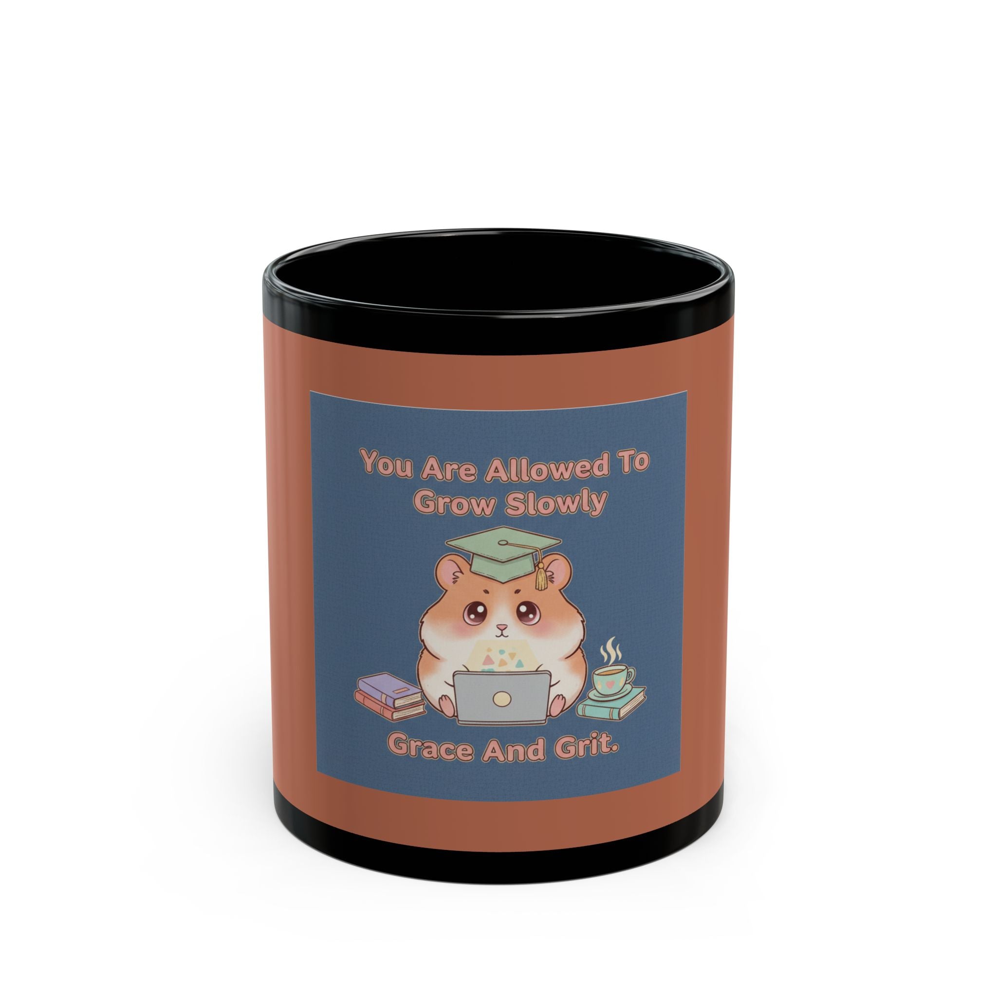Hamster With Laptop Black Mug 11oz – You Are Allowed to Grow Slowly Grace and