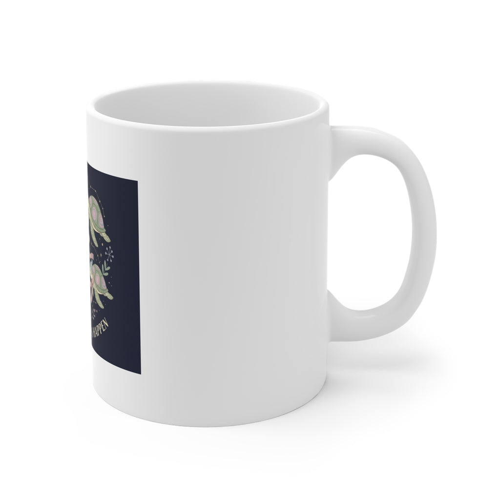 making my dreams happen Mug 11oz