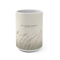 LET THINGS UNFOLD Mug 15oz
