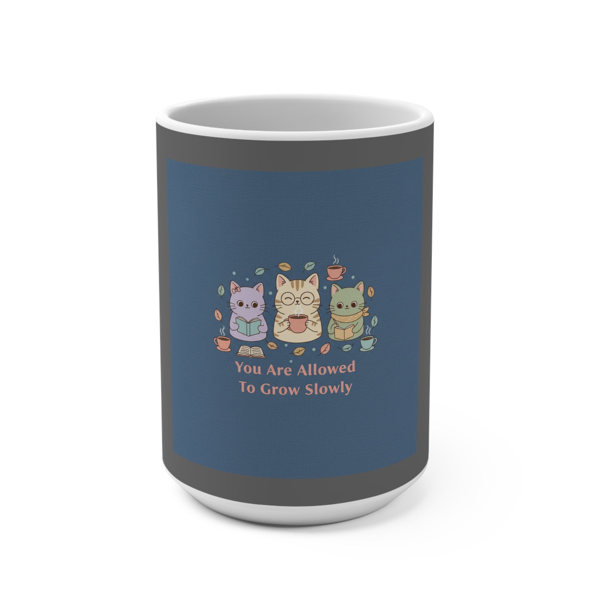 Cats With Glasses Mug 15oz – You Are Allowed to Grow Slowly