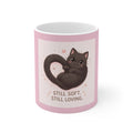 "STILL SOFT. STILL LOVING" Black Cat Mug | College Girl Gift | Fashion | KayKay Classics