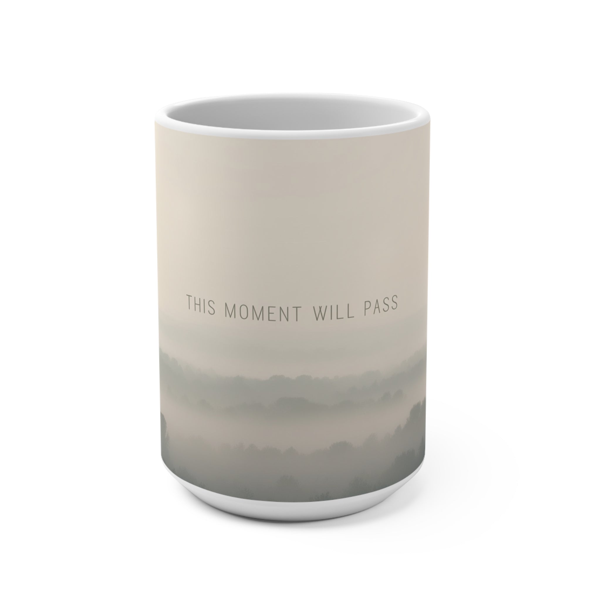 THIS MOMENT WILL PASS Mug 15oz