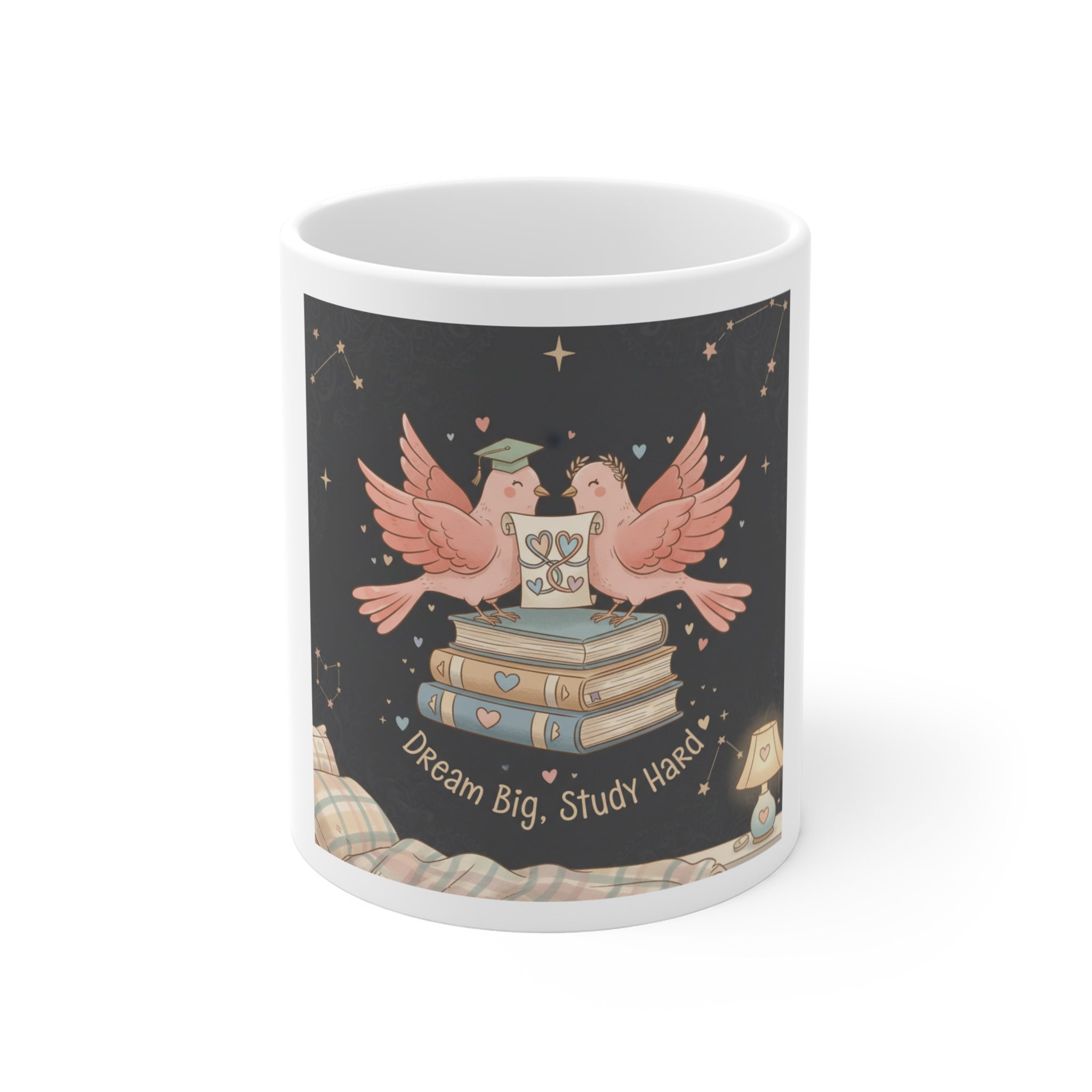Dream Big, Study Hard Birds Mug 11oz