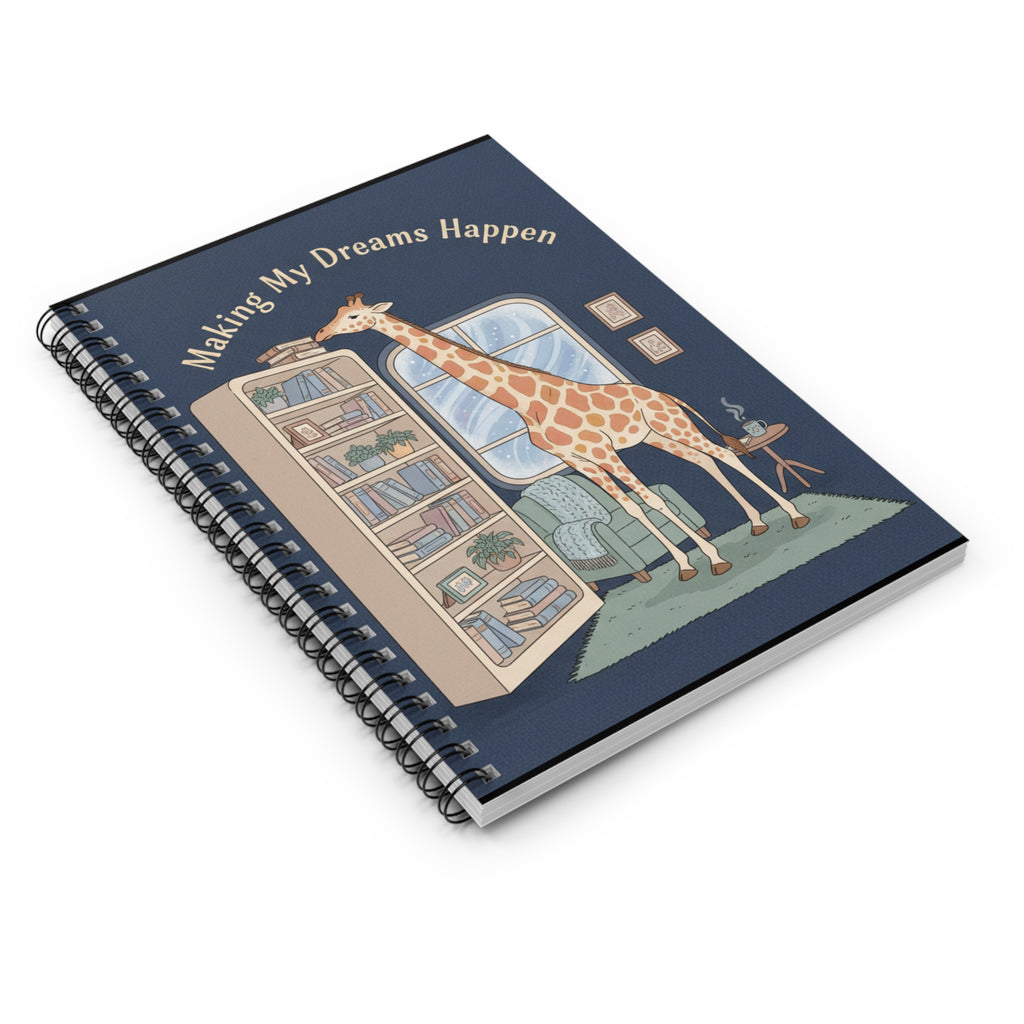 Making My Dreams Happen Spiral Notebook