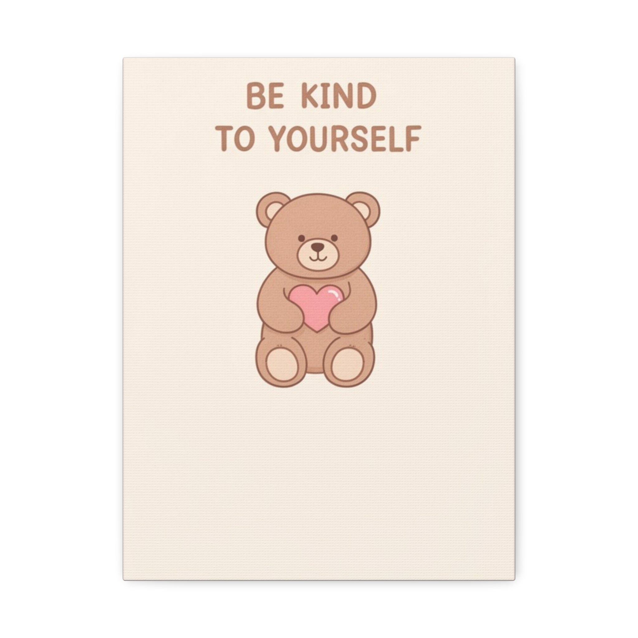 BE KIND TO YOURSELF Canvas