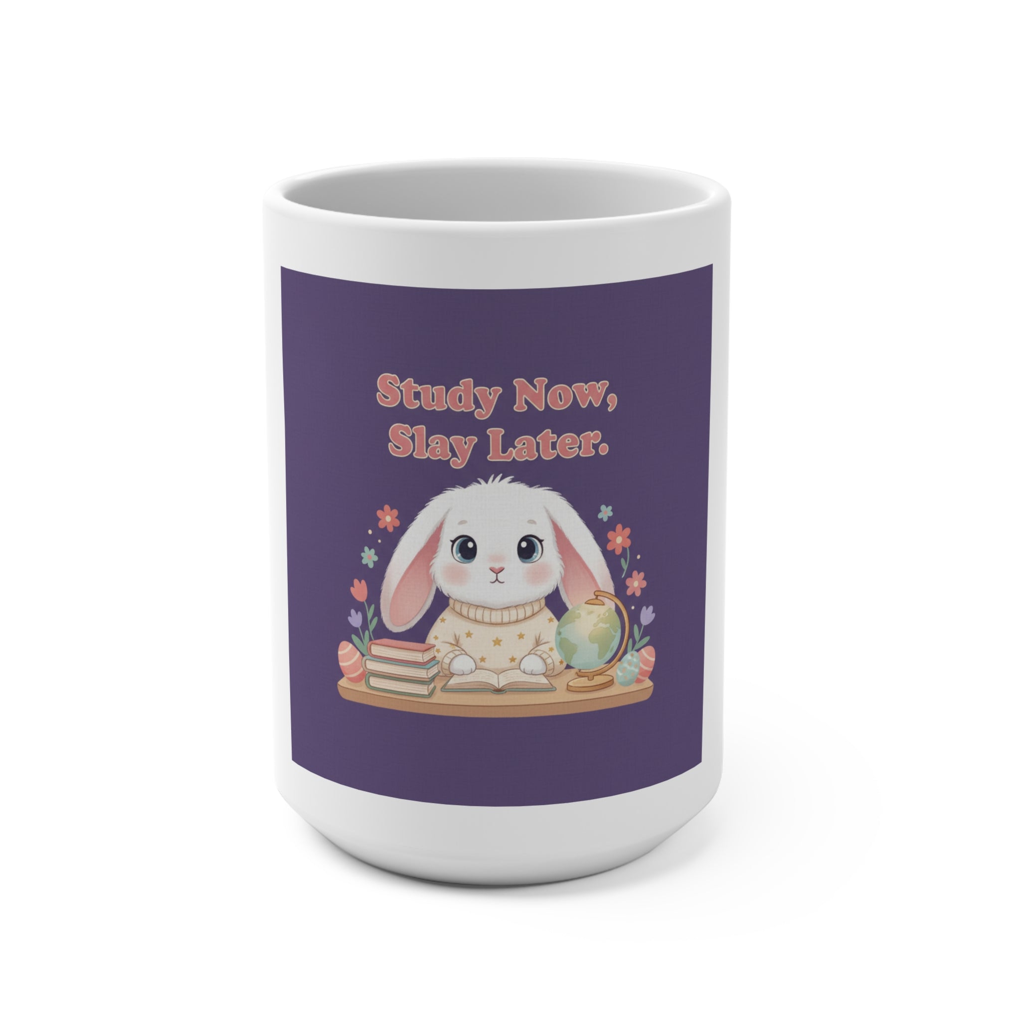 Bunny Mug 15oz – Study Now Slay Later