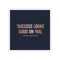 Typography Only Kiss-Cut Sticker – Success Looks Good on You Spring Collect