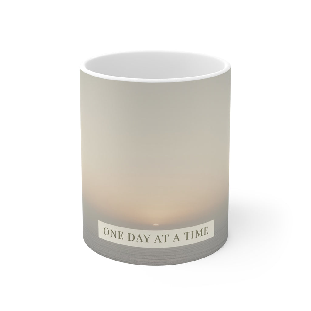ONE DAY AT A TIME Mug 11oz