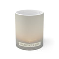 ONE DAY AT A TIME Mug 11oz