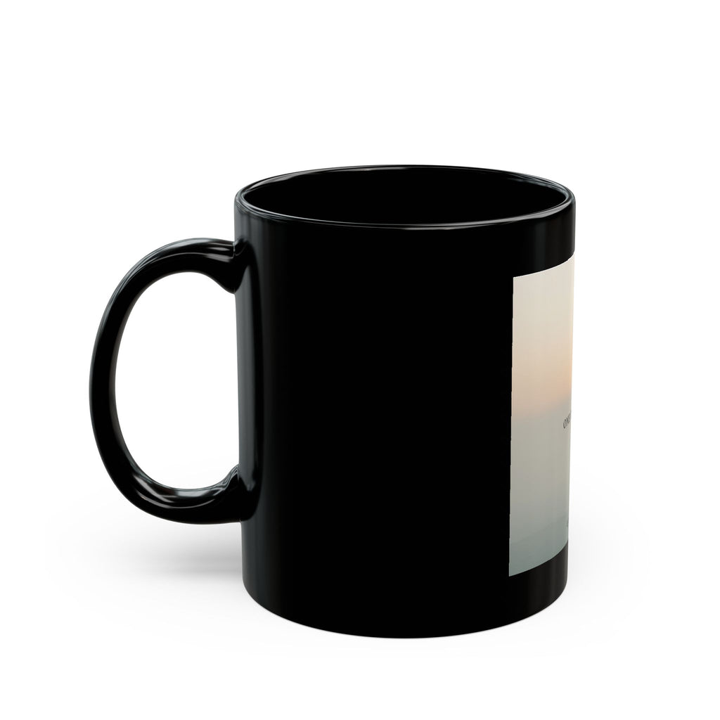 ONE DAY AT A TIME Black Mug