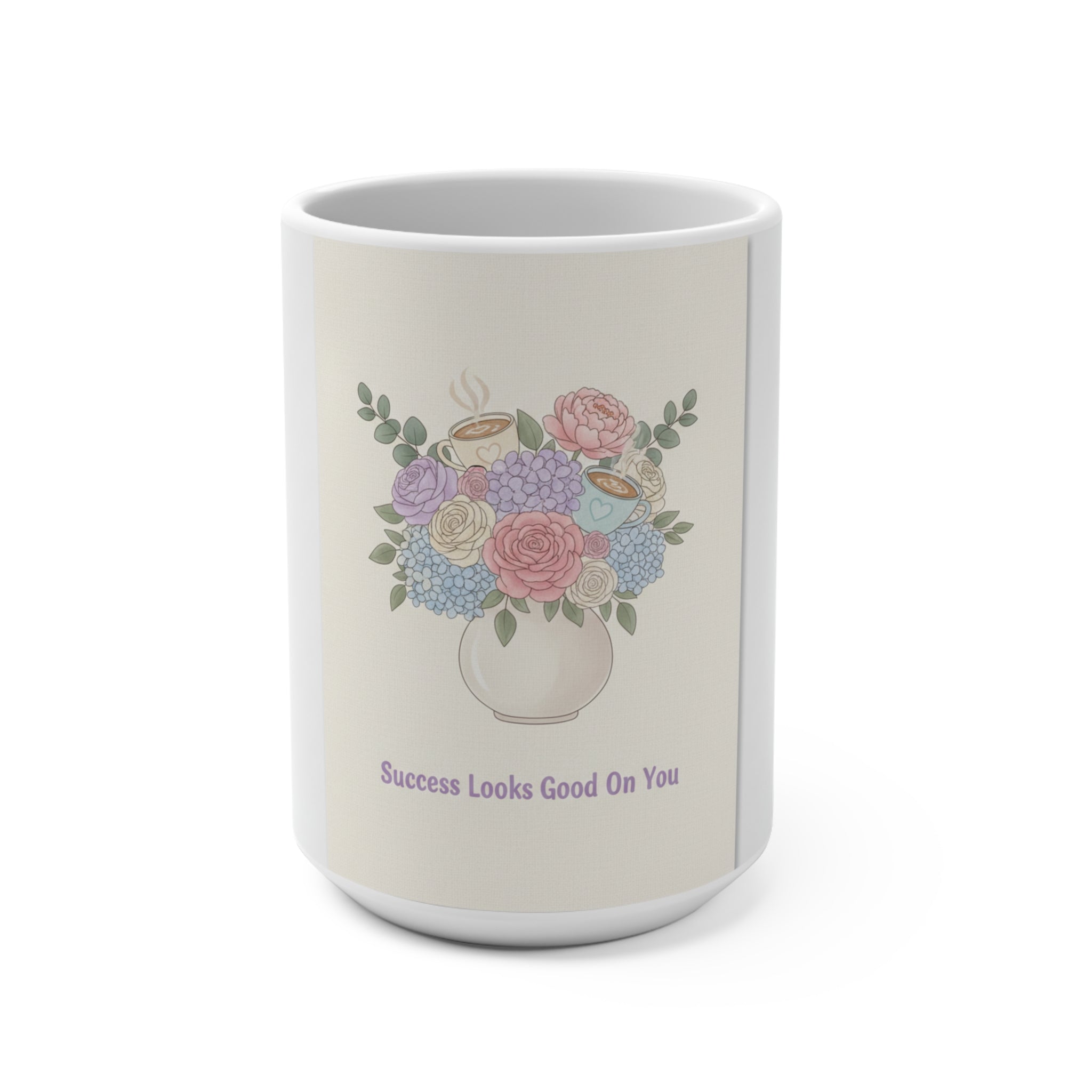 Success Looks Good On You Mug 15oz