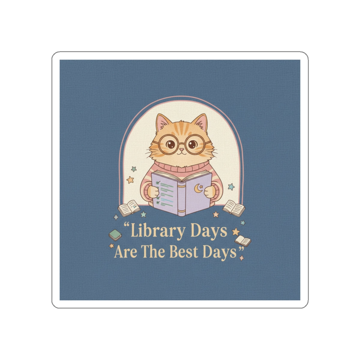 Cat Die-Cut Sticker – Library Days Are the Best Days