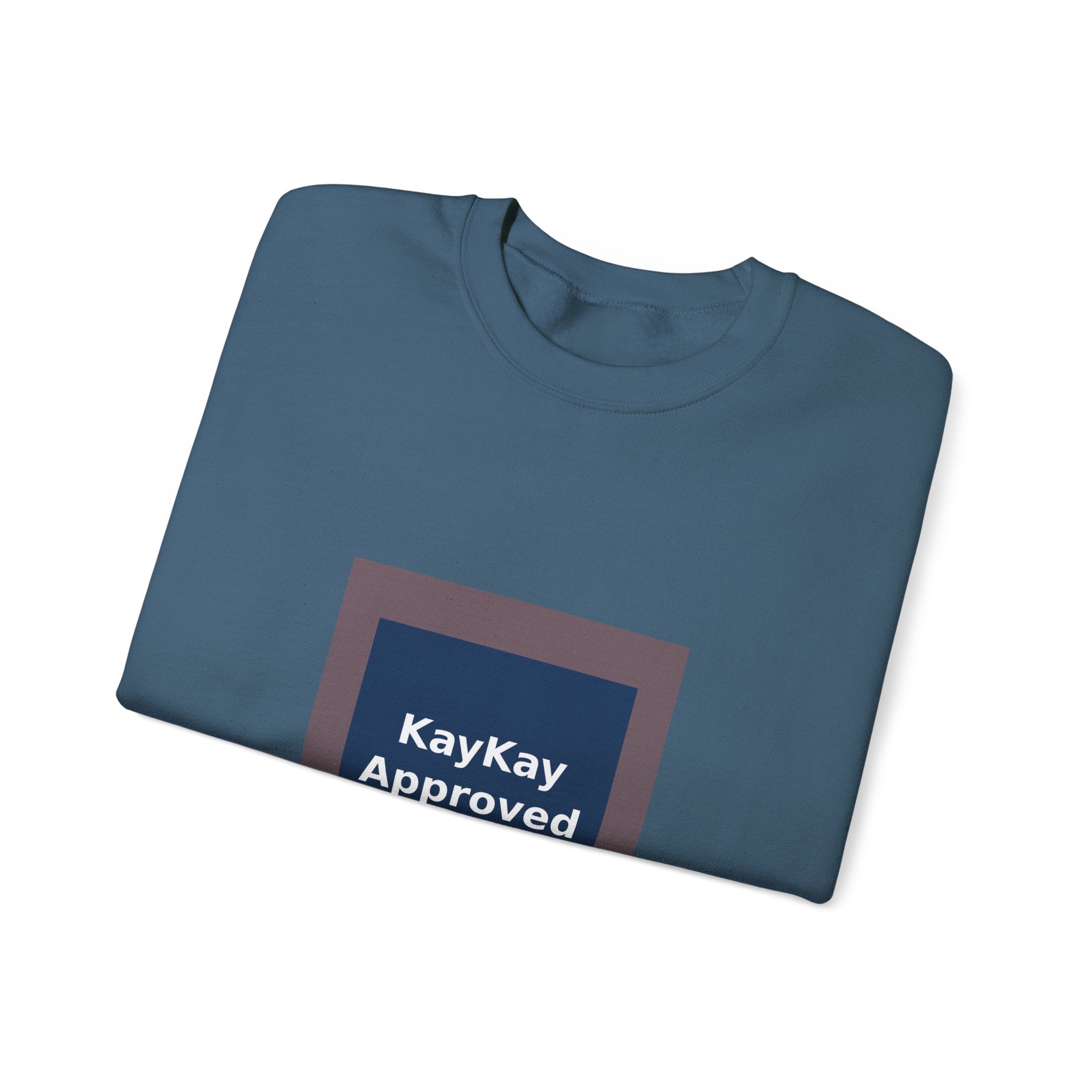 KayKay Approved - KayKay Crewneck