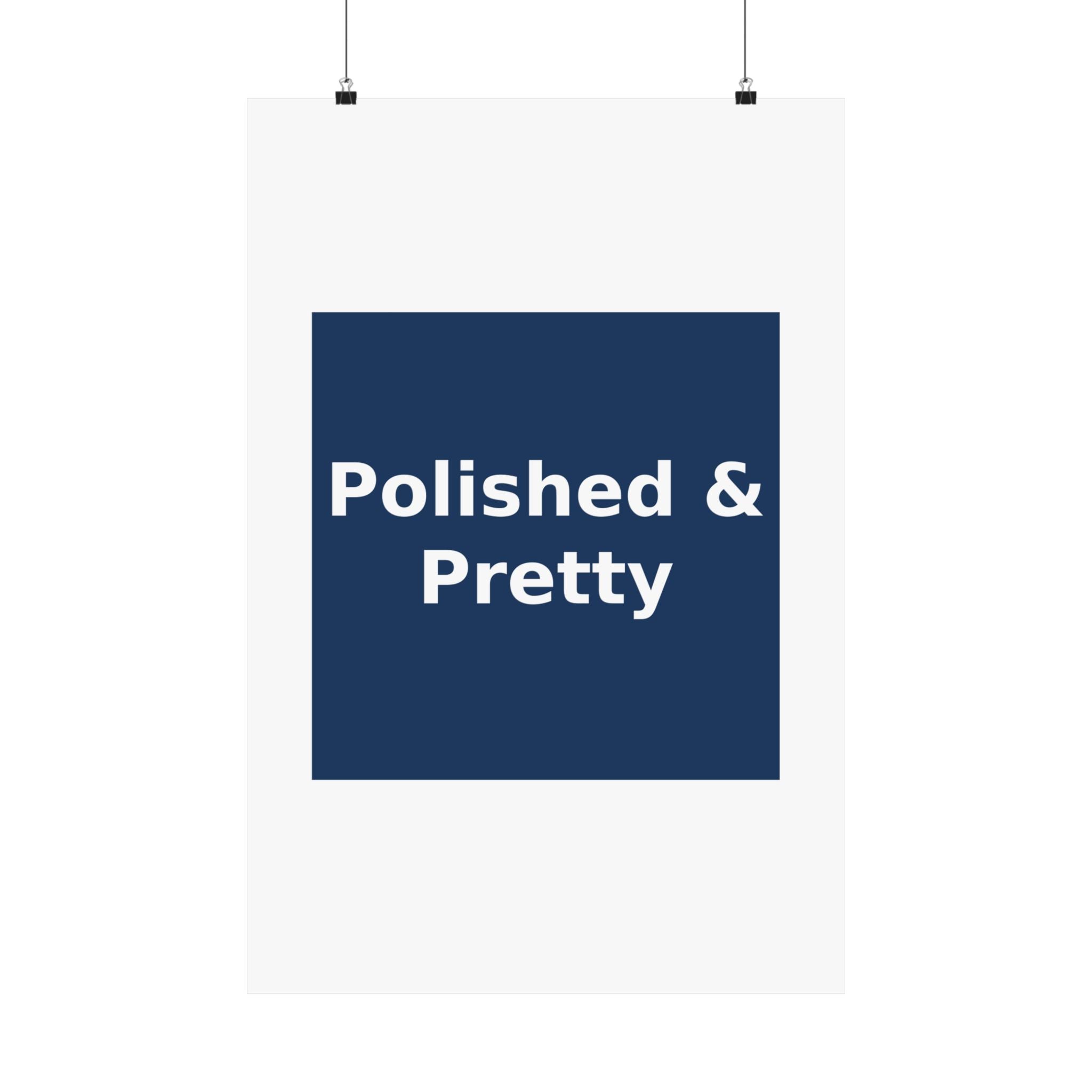 Polished & Pretty - KayKay Poster