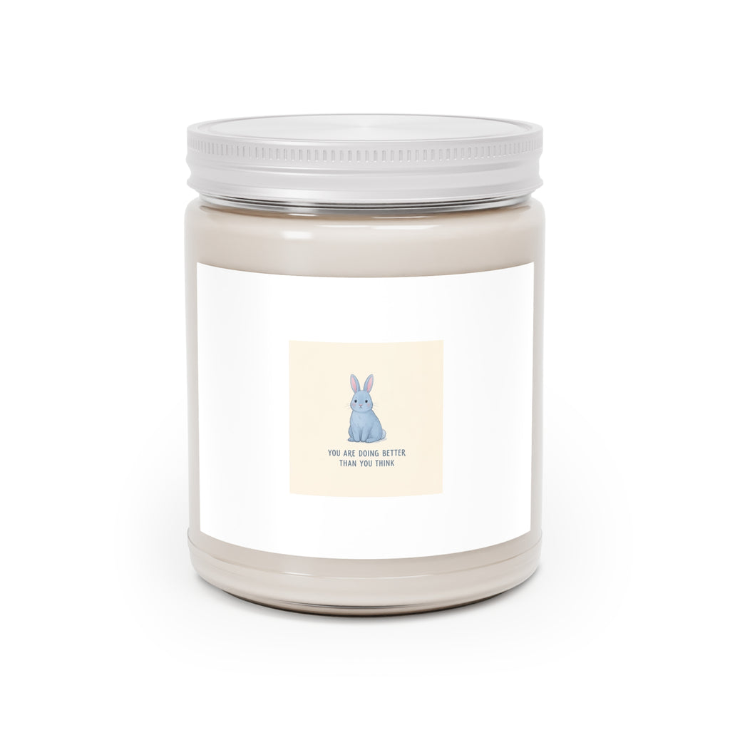 YOU ARE DOING BETTER THAN YOU THINK Scented Candle