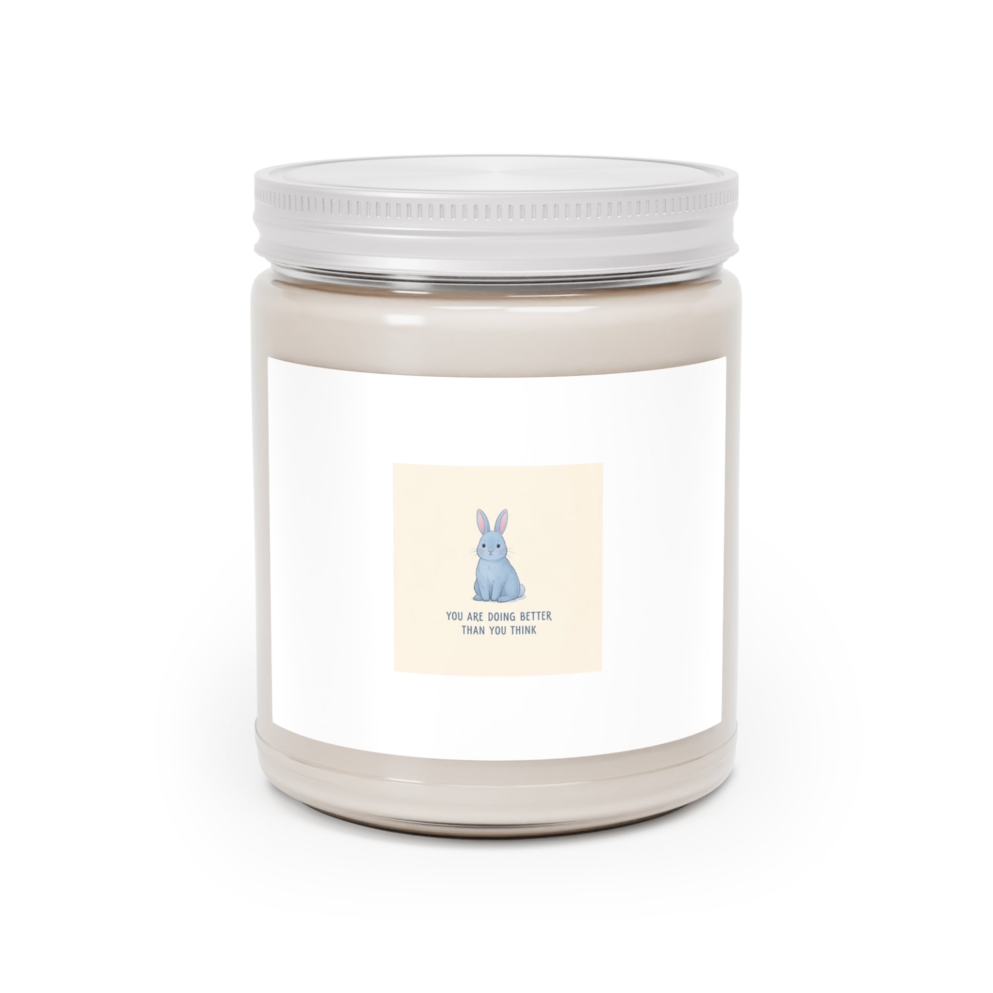 YOU ARE DOING BETTER THAN YOU THINK Scented Candle