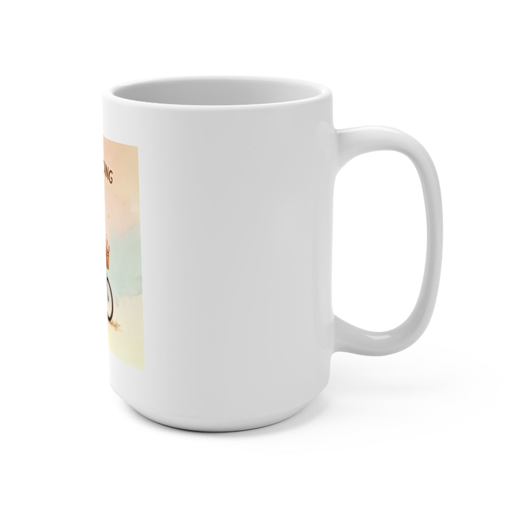 JUST KEEP GOING Mug 15oz