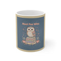 Owl Mug 11oz – Most Fun Wins
