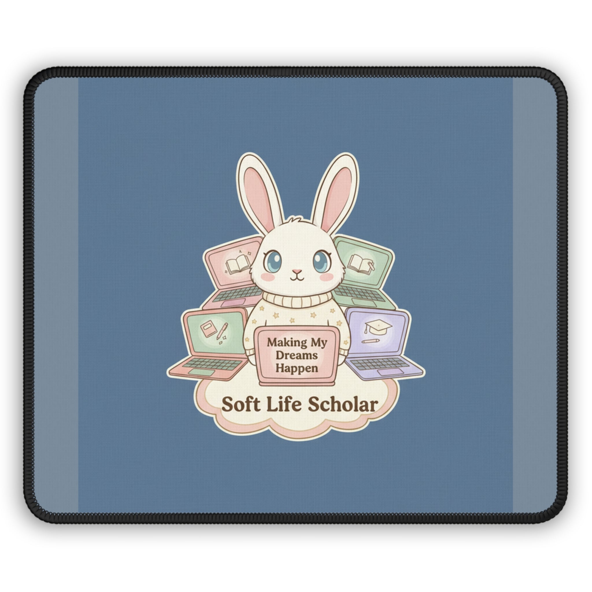 Bunny Mouse Pad – Making My Dreams Happen Soft Life Schola
