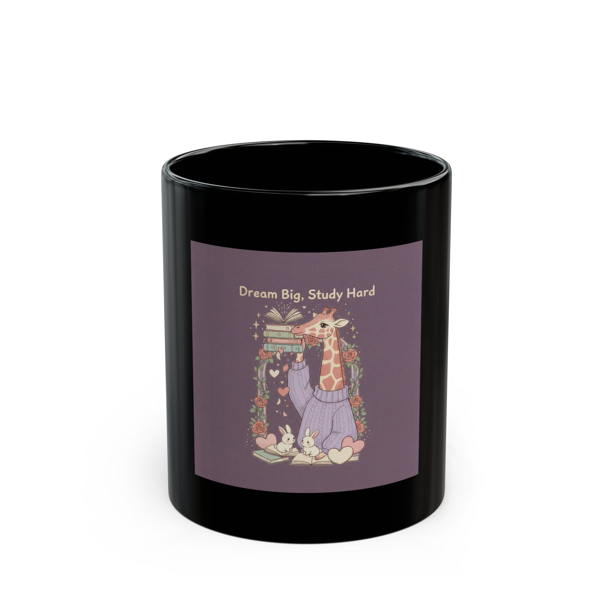 Dream Big, Study Hard Giraffe, bunnies Black Mug 11oz