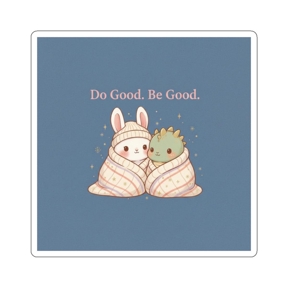 Bunny Die-Cut Sticker – Do Good. Be Good